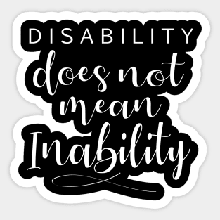 'Disability Does Not Mean Inability' Autism Awareness Shirt Sticker